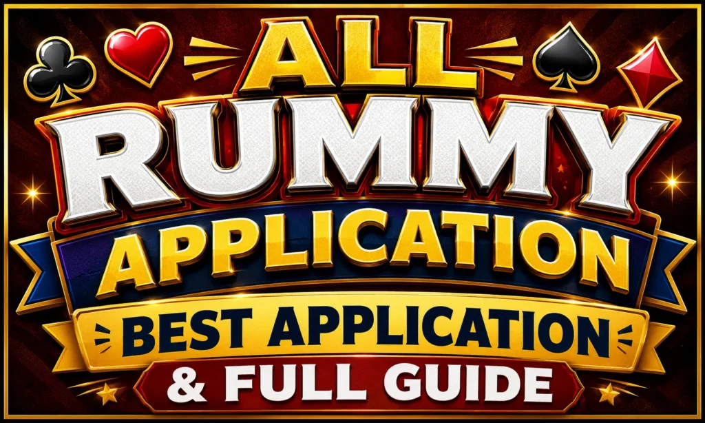 ALL RUMMY APPLICATION: BEST APPLICATION & FULL GUIDE poster featuring bold 3D gold and silver typography on a premium red and black background with glowing effects and card suit icons. A modern 5:3 promotional banner designed as a blog featured image, website banner, or YouTube thumbnail for a complete rummy application guide.