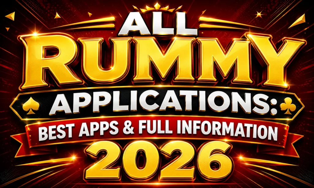 ALL RUMMY APPLICATIONS: BEST APPS & FULL INFORMATION 2026 poster featuring bold 3D gold typography on a vibrant red and black background with glowing effects. The design highlights the title in a premium style, making it suitable as a blog featured image, YouTube thumbnail, or website banner for a comprehensive rummy applications guide.