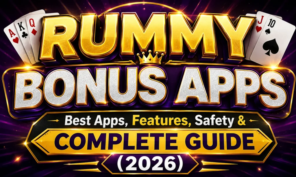 RUMMY BONUS APPS: Best Apps, Features, Safety & Complete Guide (2026) promotional poster featuring bold 3D gold typography on a premium purple background with playing cards, a crown, and a modern gaming-themed design, highlighting a complete guide for rummy bonus apps in 2026.