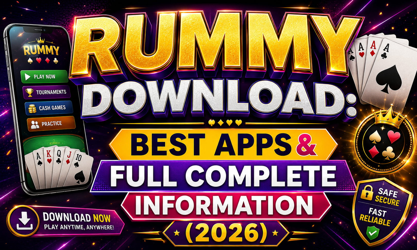 RUMMY DOWNLOAD: Best Apps & Full Complete Information (2026) promotional banner featuring bold 3D gold and silver typography on a premium purple background with a smartphone, playing cards, and security-themed icons, highlighting a complete guide to downloading the best rummy apps in 2026.
