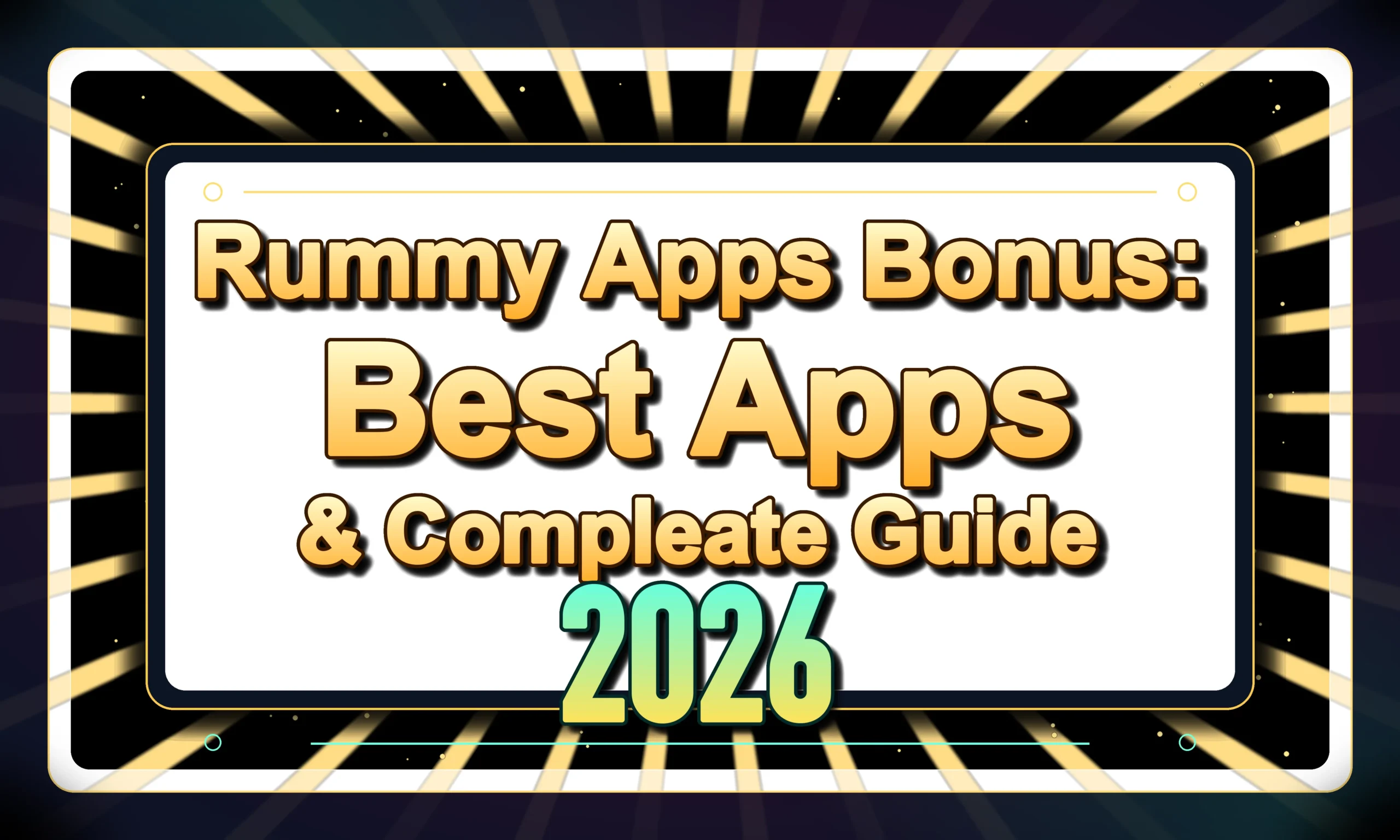 Premium 5:3 promotional poster with the text "Rummy Apps Bonus: Best Apps & Complete Guide 2026" in bold golden typography on a stylish black, white, and gold background with radiant light effects, designed for a modern gaming guide thumbnail.